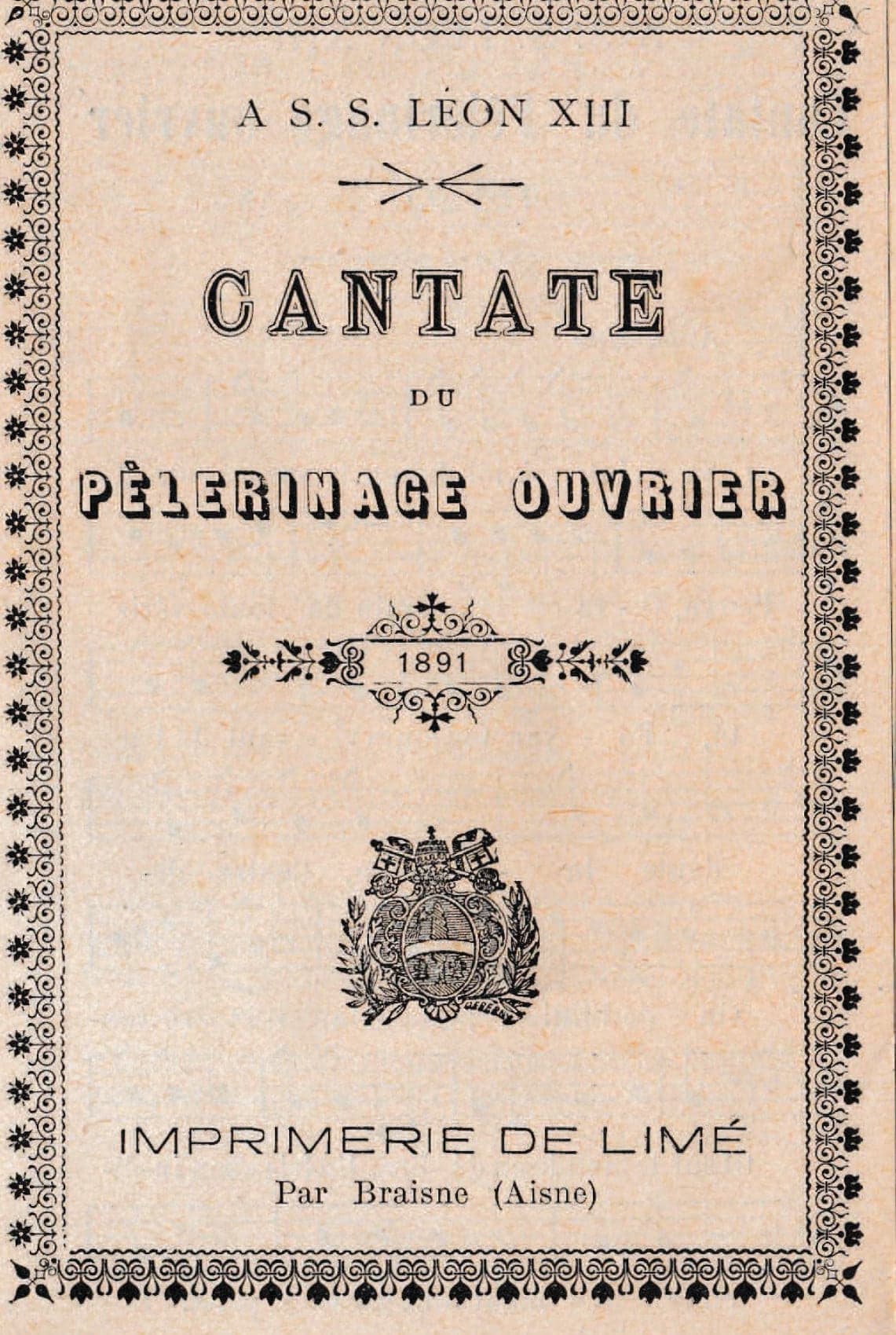 Cover of the booklet of the cantata for the 1891 workers' pilgrimage, framed by a border, with the papal arms.