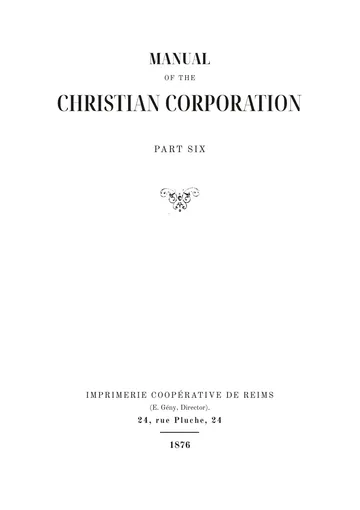 Cover of the edition: Manuel de la corporation chrétienne, sixième partie