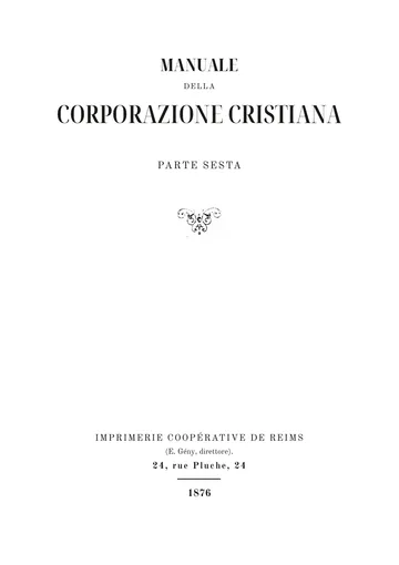 Copertina dell'edizione: Manuel de la corporation chrétienne, sixième partie