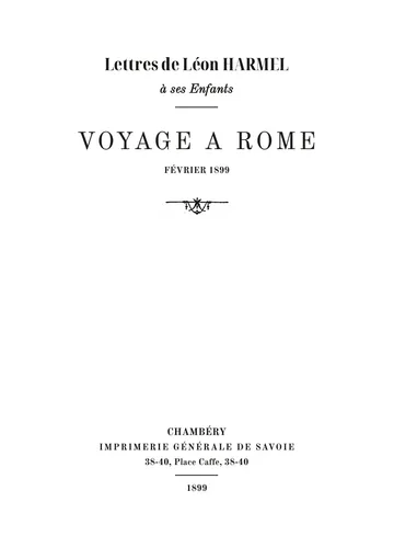 Couverture de l'édition : Lettres de Léon Harmel à ses enfants. Voyage à Rome