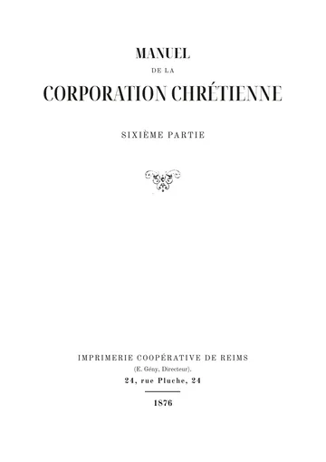 Couverture de l'édition : Manuel de la corporation chrétienne, sixième partie